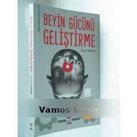 BEYIN GÜCÜNÜ GELİŞTİRME - AYHAN GÜLERYÜZ
