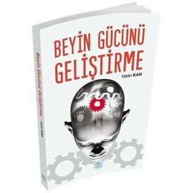 Beyin Gücünü Geliştirme - Metin Kan
