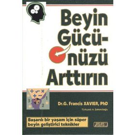 BEYIN GÜCÜNÜZÜ ARTTIRIN - G. FRANCIS XAVIER