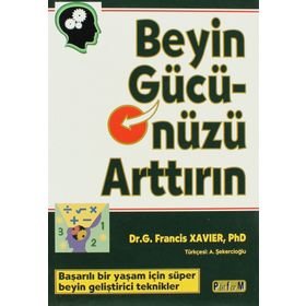 BEYIN GÜCÜNÜZÜ ARTTIRIN - G. FRANCIS XAVIER