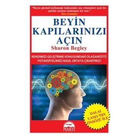 BEYIN KAPILARINIZI AÇIN - SHARON BEGLEY