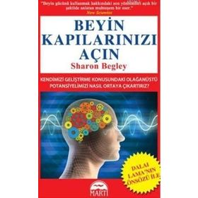 BEYIN KAPILARINIZI AÇIN - SHARON BEGLEY