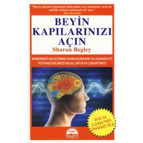 BEYIN KAPILARINIZI AÇIN - SHARON BEGLEY
