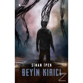 Beyin Kırıcı / Sinan İpek