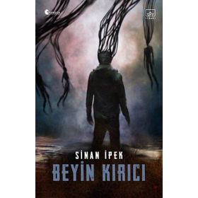 Beyin Kırıcı / Sinan İpek