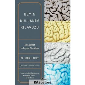 Beyin Kullanım Kılavuzu - John J. Ratey