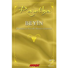 Beyin - Realitenin ve Yüce Bir Hayatın Yaratıcısı - Ramtha