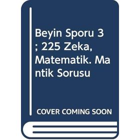 Beyin Sporu 3: 225 Zeka, Matematik, Mantık Sorusu