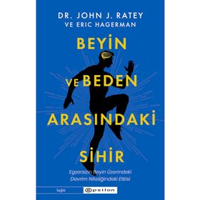 Beyin ve Beden Arasındaki Sihir Epsilon Yayınevi