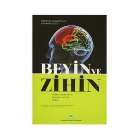 Beyin ve Zihin - Sharon Begley Jeffrey M. Schwartz
