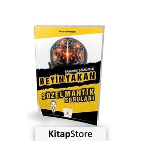 Beyin Yakan Sözel Mantık Soruları Tamamı Çözümlü - Rüştü Bayındır