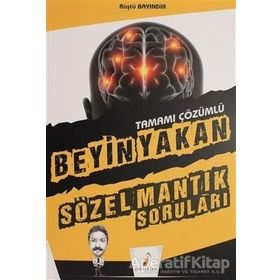 Beyin Yakan Sözel Mantık Soruları Tamamı Çözümlü - Rüştü Bayındır
