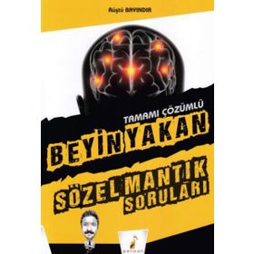Beyin Yakan Sözel Mantık Soruları Tamamı Çözümlü - Rüştü Bayındır