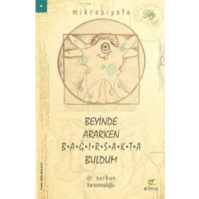 Beyinde Ararken Bağırsakta Buldum - Serkan Karaismailoğlu