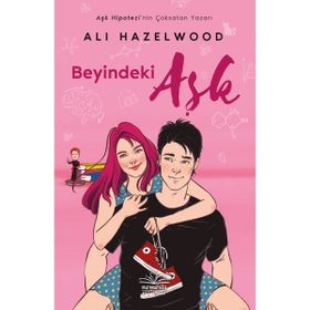 Beyindeki Aşk Ciltli Ali Hazelwood