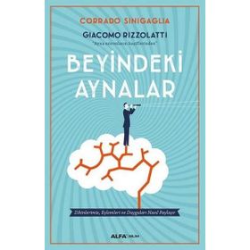 Beyindeki Aynalar - Corrado Sinigaglia Giacomo Rizzolatti