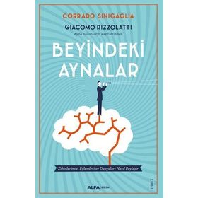 Beyindeki Aynalar - Corrado Sinigaglia Giacomo Rizzolatti