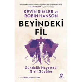 Beyindeki Fil Gündelik Hayattaki Gizli Güdüler