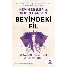Beyindeki Fil Gündelik Hayattaki Gizli Güdüler
