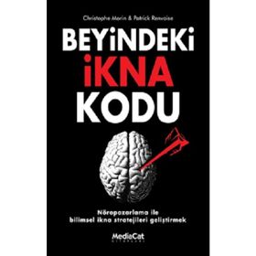 Beyindeki İkna Kodu - Christophe Morin Patrick
