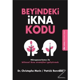 Beyindeki İkna Kodu - Christophe Morin