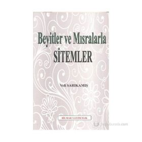 BEYITLER VE MISRALARLA SITEMLER - VELI SARIKAMIŞ