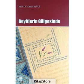 Beyitlerin Gölgesinde - Ahmet Sevgi