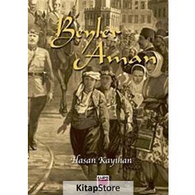 Beyler Aman - Hasan Kayıhan