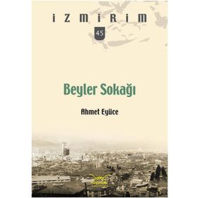 Beyler Sokağı - Ahmet Eyüce