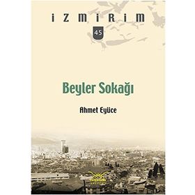 Beyler Sokağı - Ahmet Eyüce