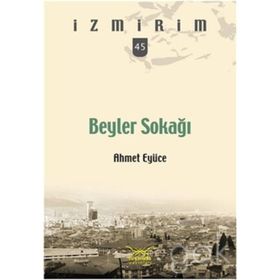 Beyler Sokağı - Ahmet Eyüce
