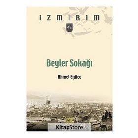 Beyler Sokağı - Ahmet Eyüce