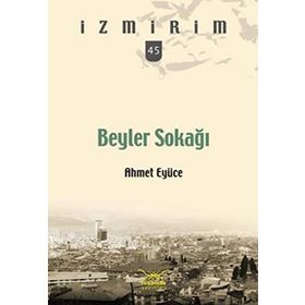 Beyler Sokağı - Ahmet Eyüce