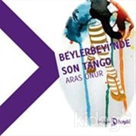 Beylerbeyi'nde Son Tango - Aras Onur