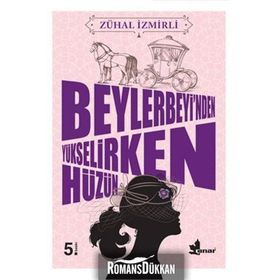 Beylerbeyi’nden Yükselirken Hüzün - Zühal İzmirli