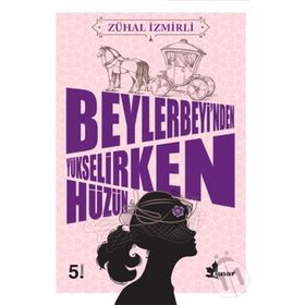 Beylerbeyi’nden Yükselirken Hüzün - Zühal İzmirli