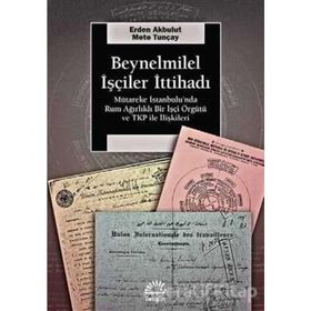 Beynelmilel İşçiler İttihadı - Erden Akbulut