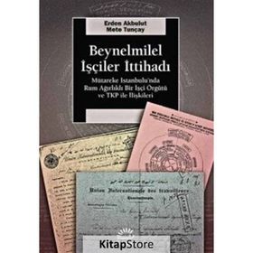 Beynelminel İşçiler İttihadı - Mete Tunçay