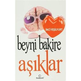 BEYNI BAKIRE AŞIKLAR - İNCI YEŞILYURT