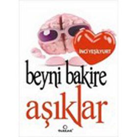 BEYNI BAKIRE AŞIKLAR - İNCI YEŞILYURT