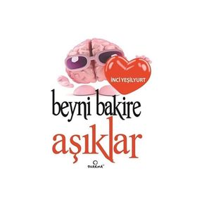 BEYNI BAKIRE AŞIKLAR - İNCI YEŞILYURT