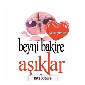 BEYNI BAKIRE AŞIKLAR - İNCI YEŞILYURT