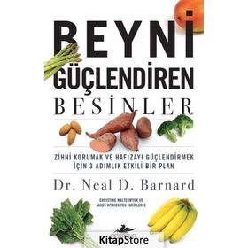 Beyni Güçlendiren Besinler - Neal D. Barnard