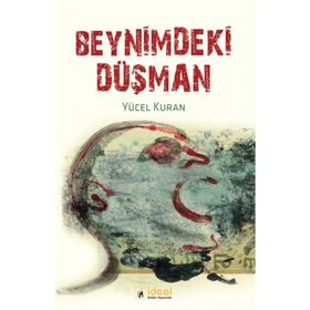 Beynimdeki Düşman - Yücel Kuran