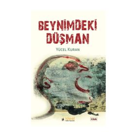 Beynimdeki Düşman - Yücel Kuran