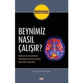BEYNIMIZ NASIL ÇALIŞIYOR? - KOLEKTIF