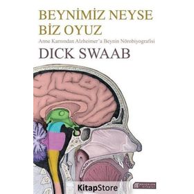 Beynimiz Neyse Biz Oyuz - Dick Swaab