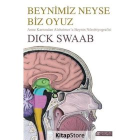 Beynimiz Neyse Biz Oyuz - Dick Swaab