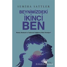 Beynimizdeki İkinci Ben - Semiha Sattler