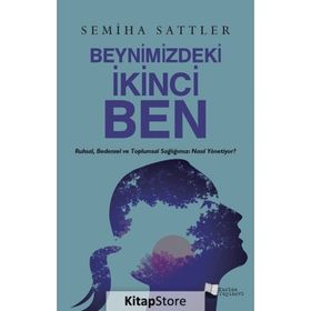 Beynimizdeki İkinci Ben - Semiha Sattler